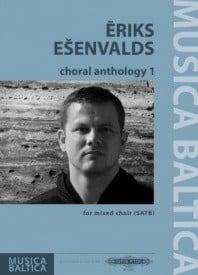 Eriks Esenvalds: Choral Anthology 1 for Mixed Choir published by Peters